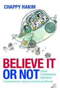 BELIEVE IT OR NOT, Dunia Penerbangan Indonesia
