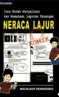 Cara Mudah Menyajikan dan Memahami Neraca Lajur