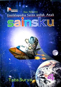 Ensiklopedia Sains untuk Anak Sainsku Jilid 4: Tata Surya