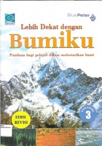 Lebih Dekat Dengan Bumiku Vol 3