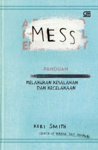 MESS: Panduan MELAKUKAN KESALAHAN DAN KECELAKAAN