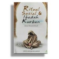 Ritual Sosial dan Ibadah Kurban : jihad kemanusiaan