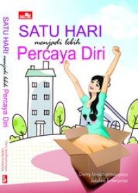 Satu Hari Menjadi Lebih Percaya Diri