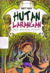 The Shadow Forest: Hutan Larangan